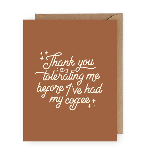 Thank You for Tolerating Me Greeting Card