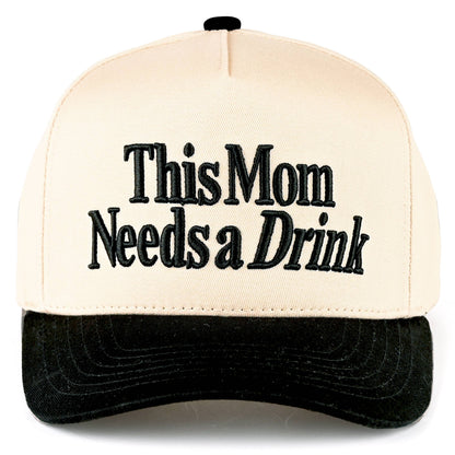 This Mom Needs A Drink Embroidered Trucker Hat