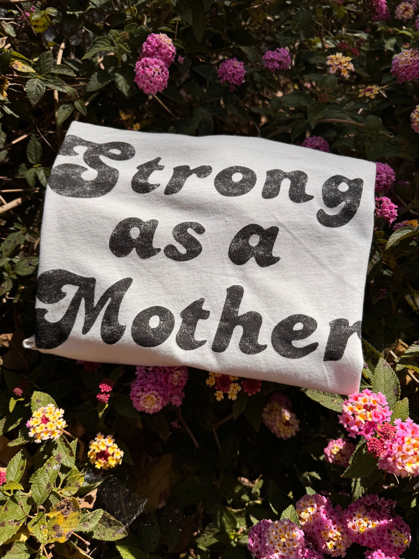 Strong As A Mother Tee