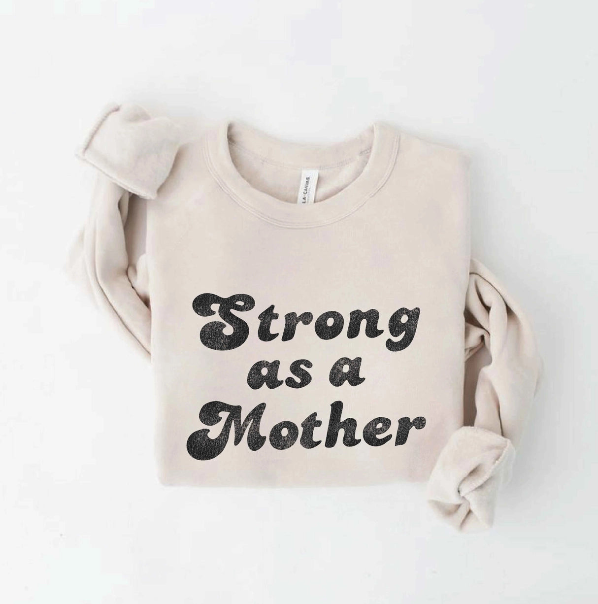 Strong As A Mother Fleece Pullover Sweater